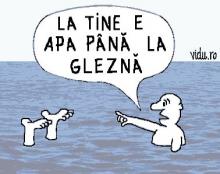 Avem apa pan' la glezne!